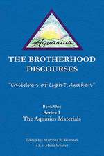 The Brotherhood Discourses