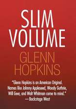 Hopkins, G: Slim Volume