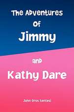 The Adventures of Jimmy and Kathy Dare