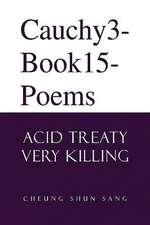 Sang, C: Cauchy3-Book15-Poems