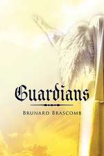 Brascomb, B: Guardians