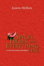 Spices, Herbs, and Everything Else