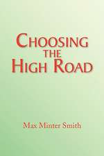 Choosing the High Road