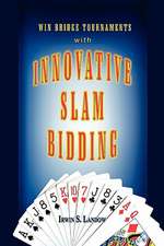 Innovative Slam Bidding