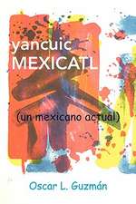 yancuic MEXICATL