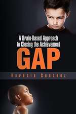 Sanchez, H: Brain-Based Approach to Closing the Achievement