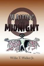 Waiting for Midnight