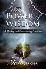 The Power of Wisdom