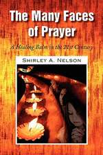 The Many Faces of Prayer