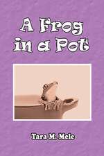 A Frog in a Pot