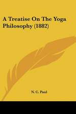 A Treatise On The Yoga Philosophy (1882)