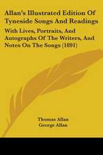 Allan's Illustrated Edition Of Tyneside Songs And Readings