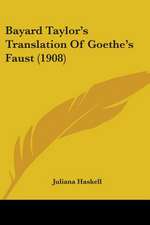 Bayard Taylor's Translation Of Goethe's Faust (1908)