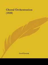 Choral Orchestration (1920)