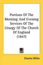 Portions Of The Morning And Evening Services Of The Liturgy Of The Church Of England (1847)