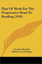 Plan Of Work For The Progressive Road To Reading (1910)