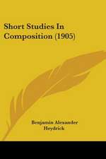 Short Studies In Composition (1905)