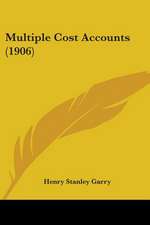 Multiple Cost Accounts (1906)