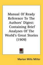 Manual Of Ready Reference To The Authors' Digest