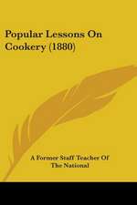 Popular Lessons On Cookery (1880)