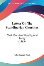 Letters On The Scandinavian Churches