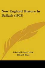 New England History In Ballads (1903)