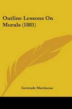 Outline Lessons On Morals (1881)