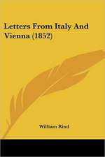 Letters From Italy And Vienna (1852)