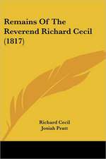 Remains Of The Reverend Richard Cecil (1817)