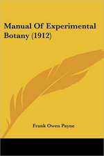 Manual Of Experimental Botany (1912)