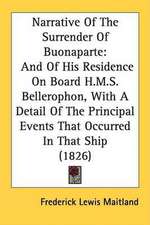 Narrative Of The Surrender Of Buonaparte