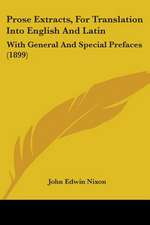 Prose Extracts, For Translation Into English And Latin