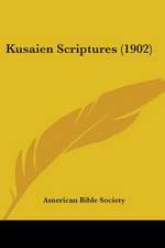 Kusaien Scriptures (1902)