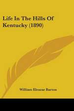 Life In The Hills Of Kentucky (1890)