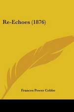 Re-Echoes (1876)