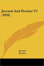 Juvenal And Persius V2 (1839)