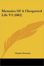 Memoirs Of A Chequered Life V3 (1862)