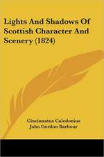 Lights And Shadows Of Scottish Character And Scenery (1824)