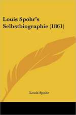 Louis Spohr's Selbstbiographie (1861)