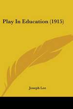 Play In Education (1915)