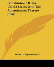 Constitution Of The United States With The Amendments Thereto (1868)