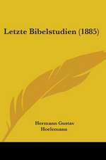 Letzte Bibelstudien (1885)