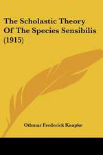 The Scholastic Theory Of The Species Sensibilis (1915)