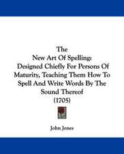 The New Art Of Spelling