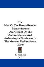 The Men Of The Barma-Grande