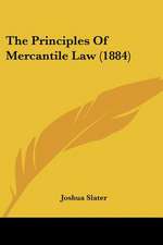 The Principles Of Mercantile Law (1884)