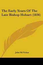 The Early Years Of The Late Bishop Hobart (1836)