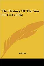 The History Of The War Of 1741 (1756)