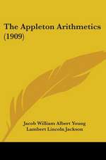 The Appleton Arithmetics (1909)