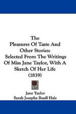 The Pleasures Of Taste And Other Stories